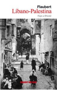 Libano Palestina - Flaubert, Gustave
