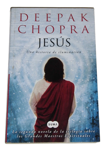 Jesus: Una Historia De Iluminacion / Deepak Chopra
