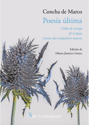 Libro: Poesía Última. Celda De Castigo, El Urbión.... De Mar