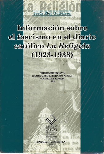 El Fascismo En El Diario Catolico La Religion 1923-1938