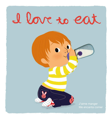 Libro: I Love To Eat: Deluxe Touch-and-feel (spanish And Fre