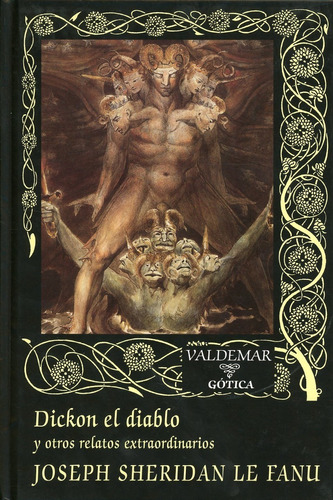 Joseph Sheridan Le Fanu Dickon El Diablo Y Otros Relatos Extraordinarios Editorial Valdemar