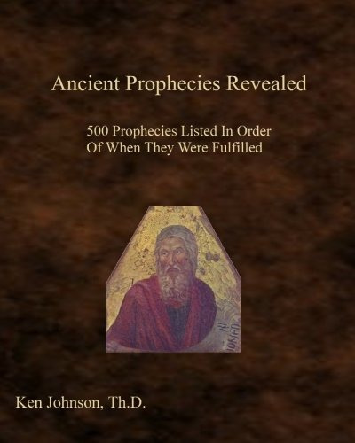 Book : Ancient Prophecies Revealed: 500 Prophecies Listed...