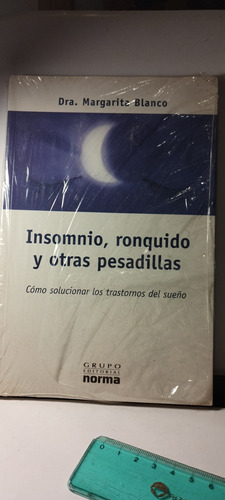 Insomnio, Ronquidos Y Otras Pesadillas - Margarita Blanco
