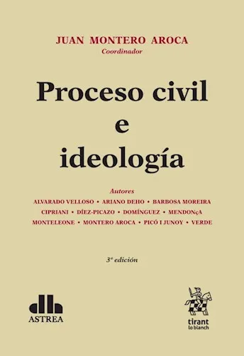 comprar Proceso Civil E Ideologia, De Juan Montero Aroca. Editorial Astrea, Tapa Blanda En Español