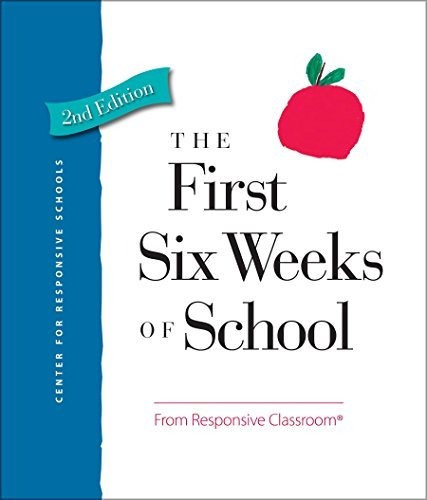 Book : The First Six Weeks Of School - Responsive Classroom