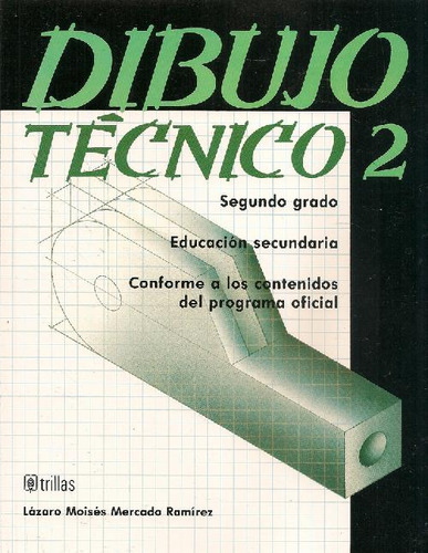 Libro Dibujo Técnico 2 De Lázaro Moisés Mercado Ramírez