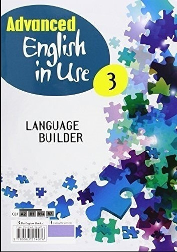 Advanced English In Use 3 - Workbook + Language Buiilder