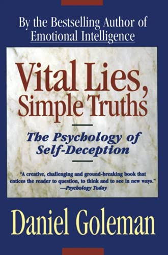 Vital Lies, Simple Truths: The Psychology Of Self-deception, De Goleman, Daniel. Editorial Simon & Schuster, Tapa Blanda En Inglés