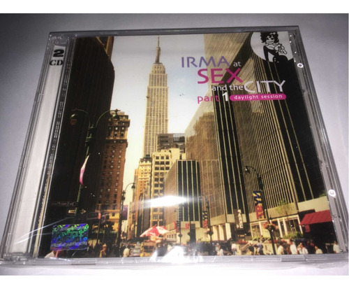 Irma At Sex And The City Part 1 Daylight Session Cd Doble