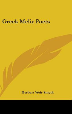 Libro Greek Melic Poets - Smyth, Herbert Weir