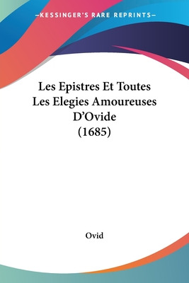 Libro Les Epistres Et Toutes Les Elegies Amoureuses D'ovi...