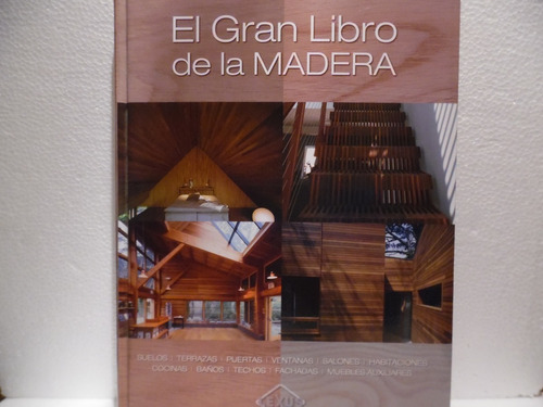 El Gran Libro De La Madera. Ed. Oscar Asensio