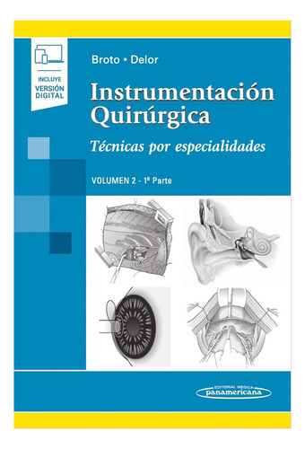 Instrumentación Quirúrgica. Técnica Por Especialidades. Vo