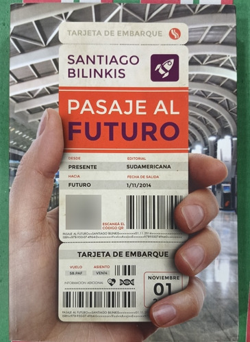 Pasaje Al Futuro De Santiago Bilinkis (e6)