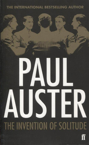 The Invention Of Solitude - Paul Auster
