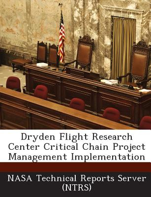 Libro Dryden Flight Research Center Critical Chain Projec...