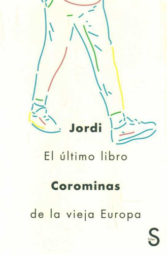 Ultimo Libro De La Vieja Europa, El  - Corominas, Jordi