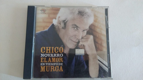 Cd Chico Novarro El Amor En Tiempo De Murga  