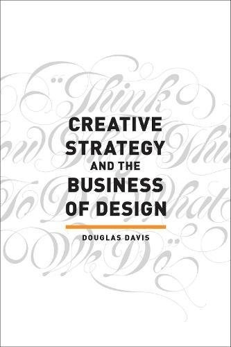 Book : Creative Strategy And The Business Of Design - Dou...