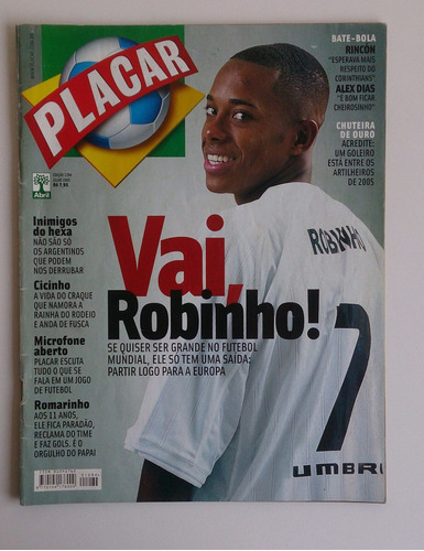 Revista Placar 2005 Nº 1284 Robinho, Cicinho, Romarinho