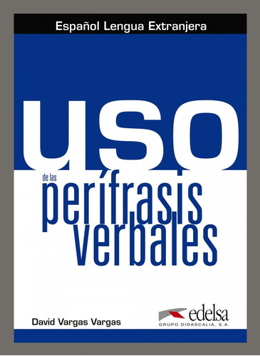 Libro Uso De Perífrasis Verbales - Vargas, D.