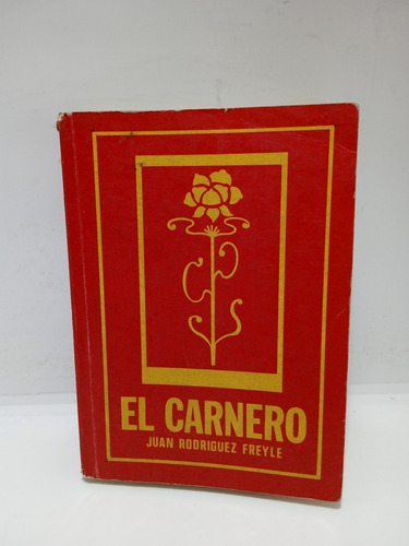 El Carnero - Juan Rodríguez Freyle - Literatura Colombiana