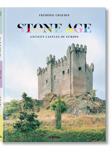 Stone Age. Ancient Castles Of Europe, De Chaubin, Frederic. Editorial Taschen, Tapa Dura En Inglés