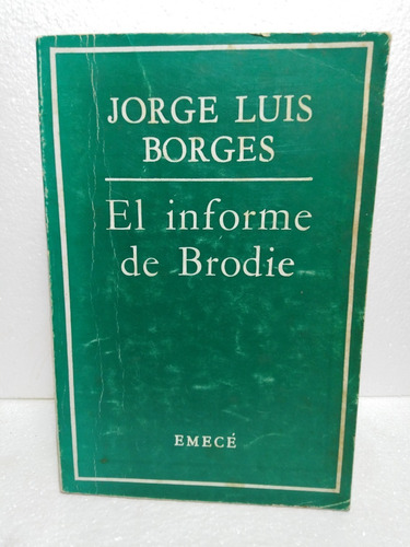 El Informe De Brodie - Jorge Luis Borges