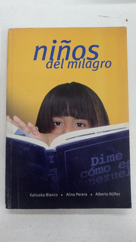 Niños Del Milagro  Blanco / Perera / Nuñez  Editora Abril