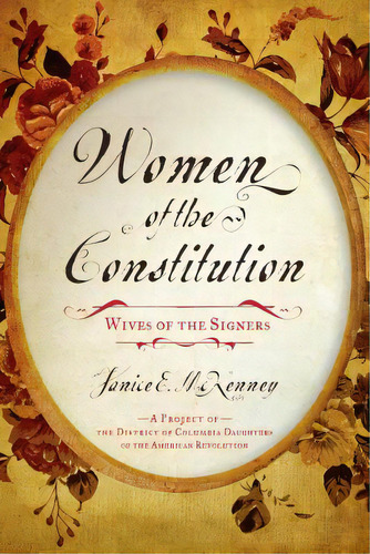 Women Of The Constitution: Wives Of The Signers, De Mckenney, Janice E.. Editorial Rowman & Littlefield, Tapa Blanda En Inglés
