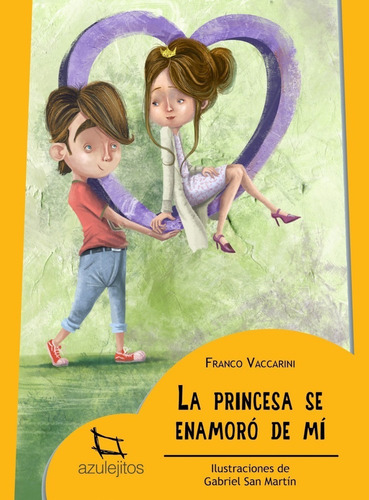 La Princesa Se Enamoro De Mi - Azulejitos Amarillo