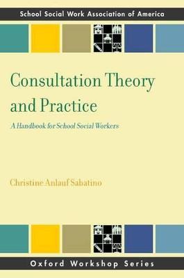 Libro Consultation Theory And Practice - Christine Anlauf...