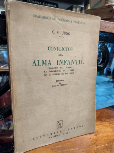 Jung, Carl Gustav.  Conflictos Del Alma Infantil. 1945
