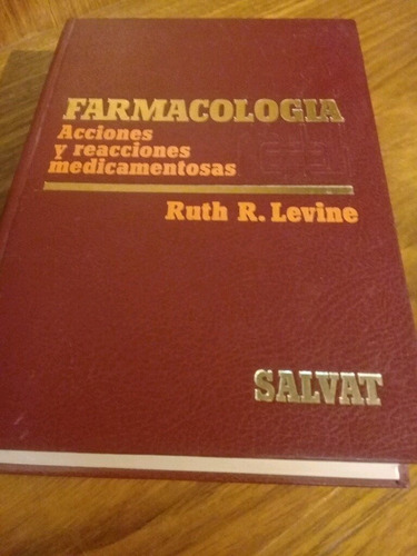 Farmacología, Acciones Y Reacciones - Levine (1982, Salvat)