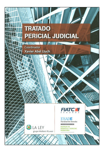Tratado Pericial Judicial, De Abel Lluch, Xavier. Editorial La Ley Wolters Kluwer, Tapa Dura, Edición 1° Edición En Español, 2014