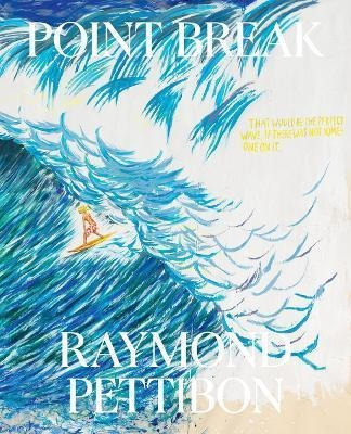 Libro Point Break: Raymond Pettibon, Surfers And Waves - ...