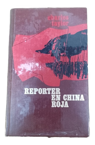Reporter En China Roja - Charles Taylor
