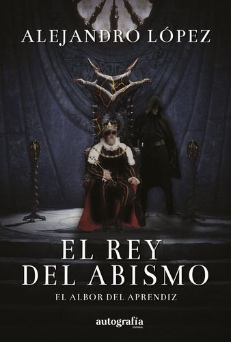Libro El Rey Del Abismo - Lã³pez, Alejandro