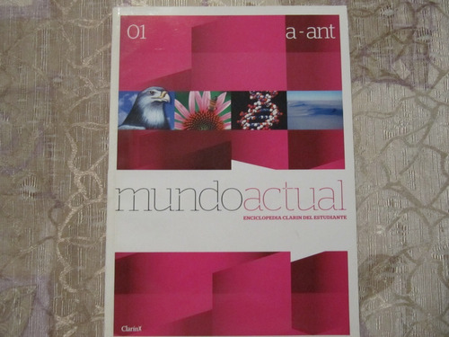 Mundo Actual - Enciclopedia Clarin Del Estudiante N° 01