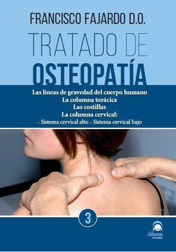 Tratado De Osteopatia 3-fajardo Ruiz, Francisco-dilema