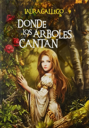 Donde los Árboles Cantan de Laura Gallego SM Ediciones