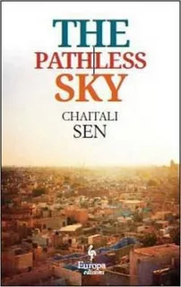 The Pathless Sky - Chaitali Sen (paperback)