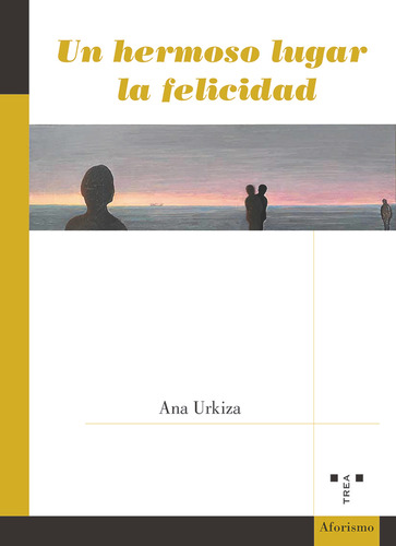 Libro Un Hermoso Lugar La Felicidad