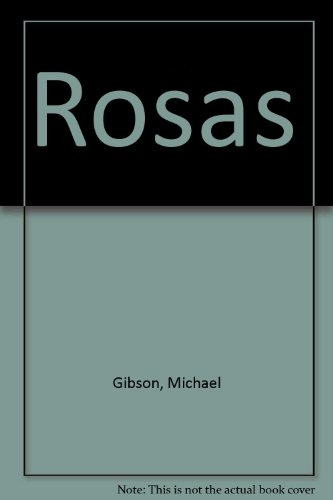 Rosas - Michael Gibson