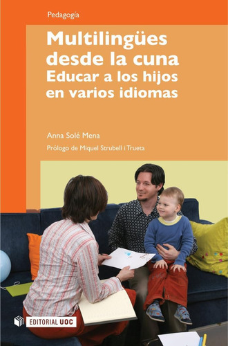 Libro: Multilingües Desde La Cuna. Educar A Los Hijos En Var