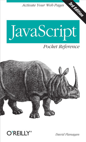 Javascript Pocket Reference: Activate Your Web Pages (pocket