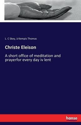 Libro Christe Eleison - L C Skey