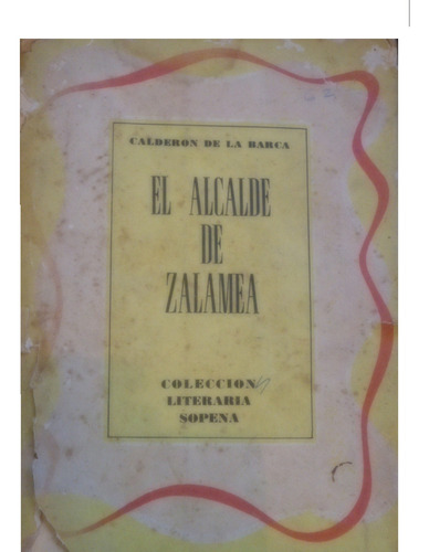 El Alcalde De Zalamea - Calderón De La Barca