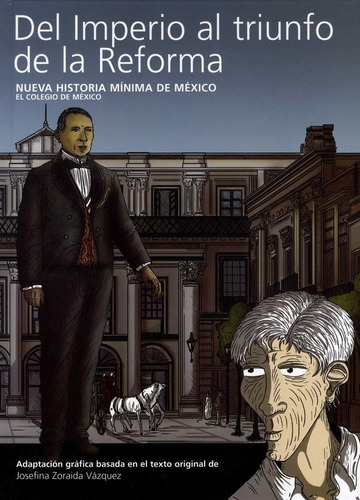 DEL IMPERIO AL TRIUNFO DE LA REFORMA, de Vázquez, Josefina Zoraida. Editorial TURNER, tapa pasta dura, edición 1 en español, 2013